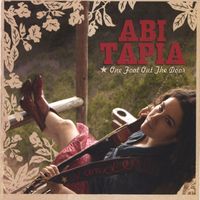 Abi Tapia - One Foot Out The Door